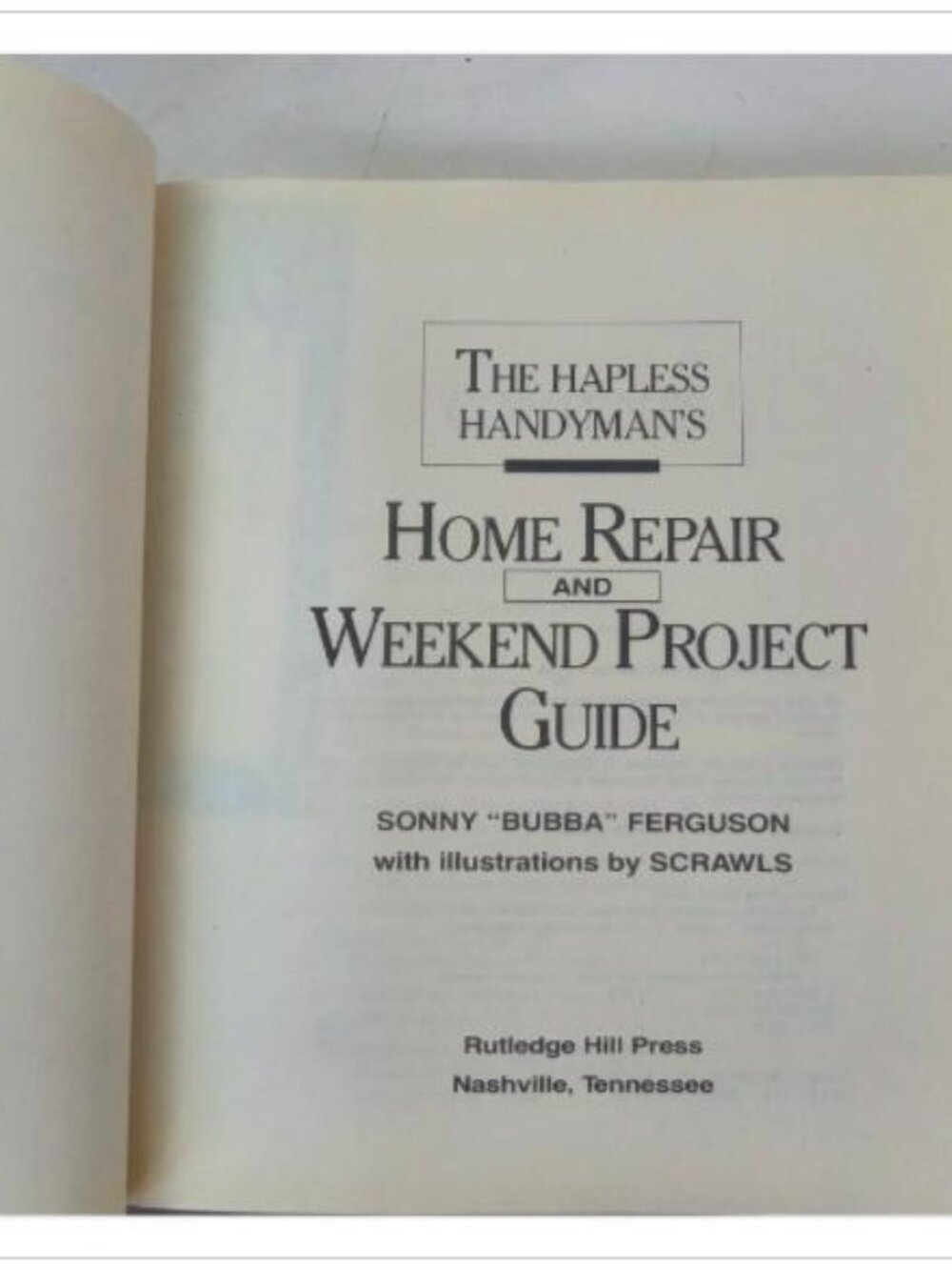 The Hapless Handyman's Home Repair & Weekend Project Guide Rutledge 1992 PB - Picture 4 of 5